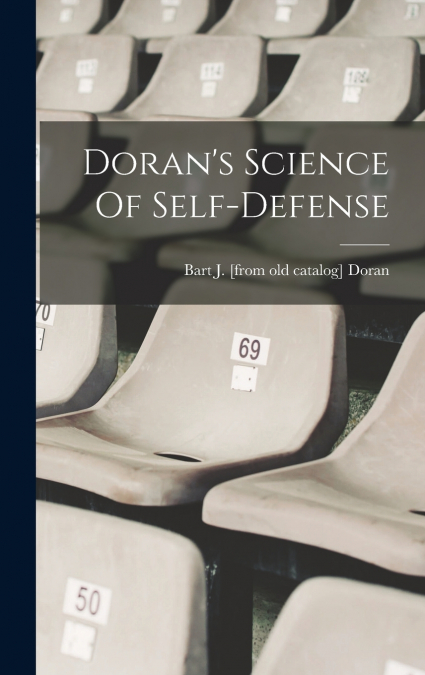 Doran’s Science Of Self-defense