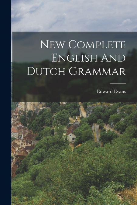 New Complete English And Dutch Grammar