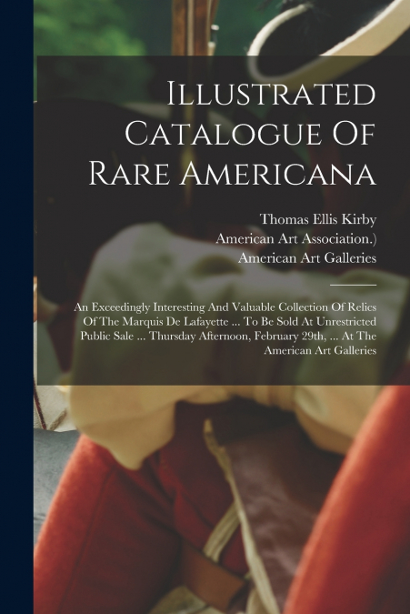 Illustrated Catalogue Of Rare Americana