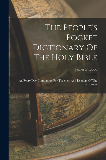 The People’s Pocket Dictionary Of The Holy Bible