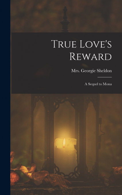 True Love’s Reward
