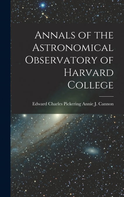 Annals of the Astronomical Observatory of Harvard College