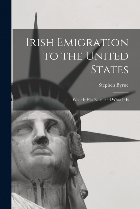 Irish Emigration to the United States