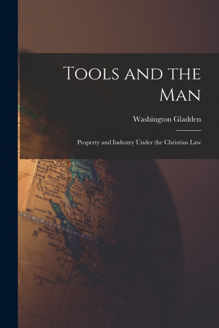Tools and the Man