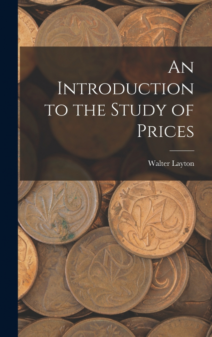 An Introduction to the Study of Prices