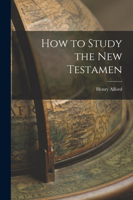 How to Study the New Testamen