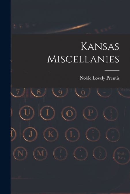 Kansas Miscellanies