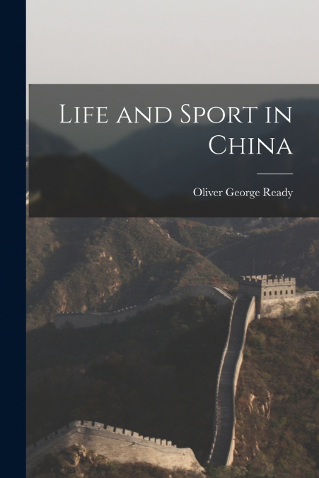 Life and Sport in China