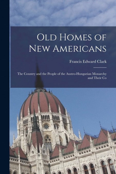 Old Homes of New Americans