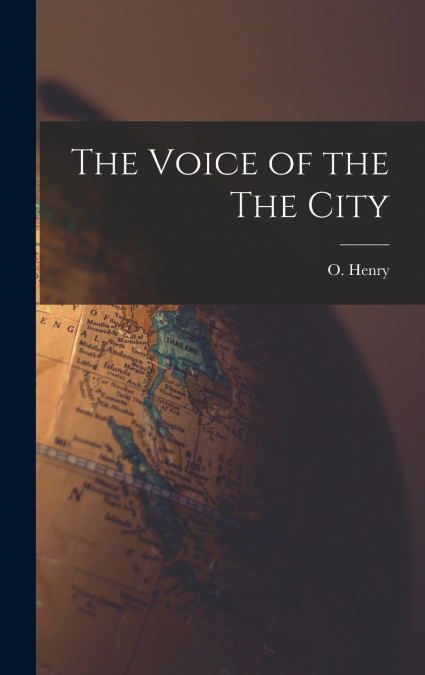 The Voice of the The City