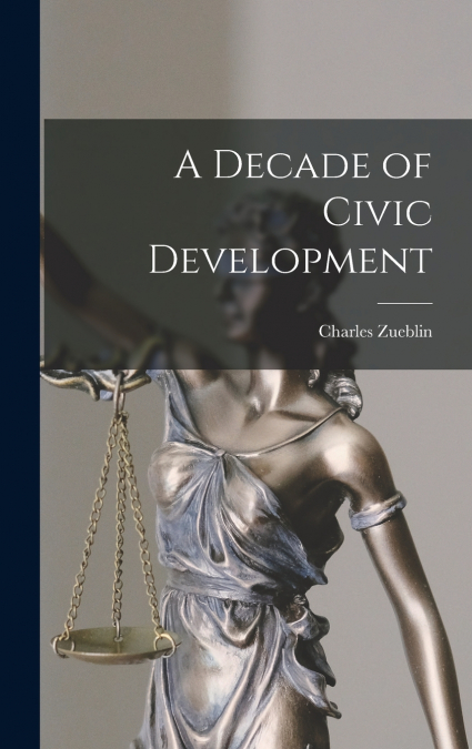 A Decade of Civic Development