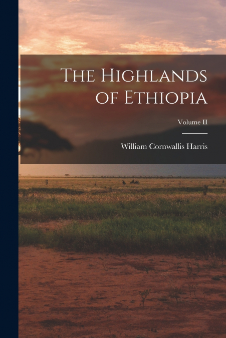 The Highlands of Ethiopia; Volume II