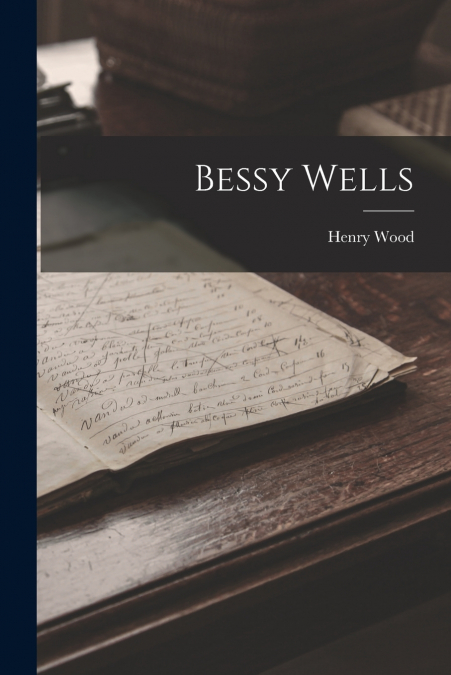 Bessy Wells