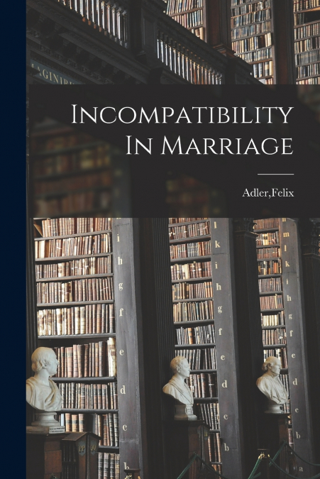Incompatibility In Marriage