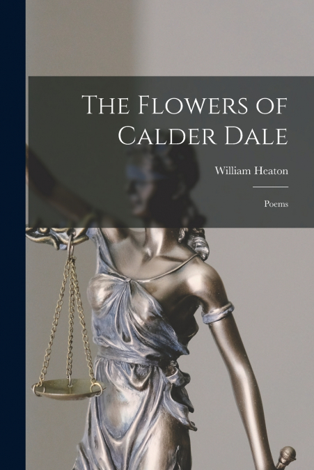 The Flowers of Calder Dale