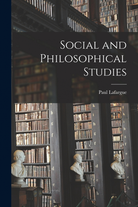 Social and Philosophical Studies