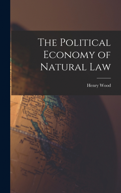 The Political Economy of Natural Law
