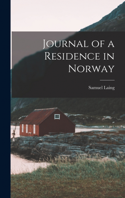Journal of a Residence in Norway