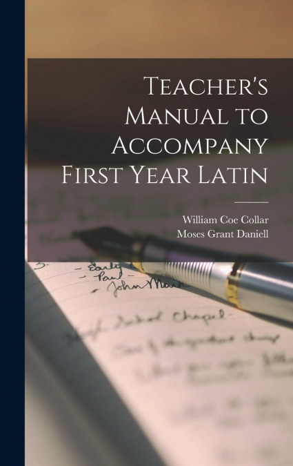 Teacher’s Manual to Accompany First Year Latin