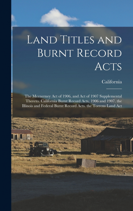 Land Titles and Burnt Record Acts