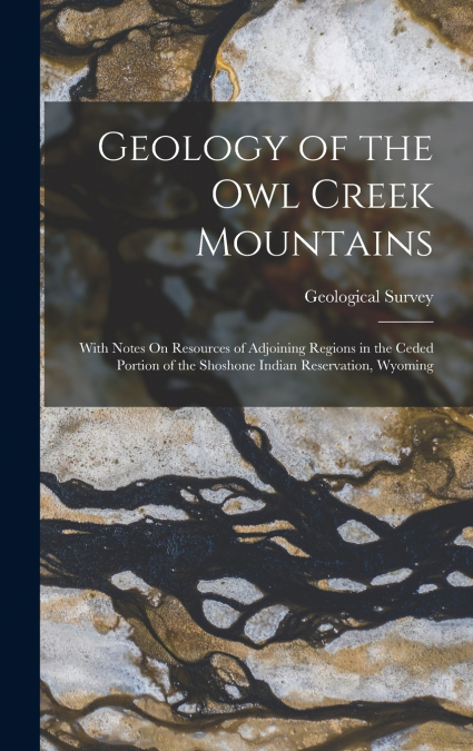 Geology of the Owl Creek Mountains