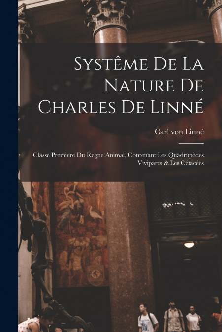 Systême De La Nature De Charles De Linné