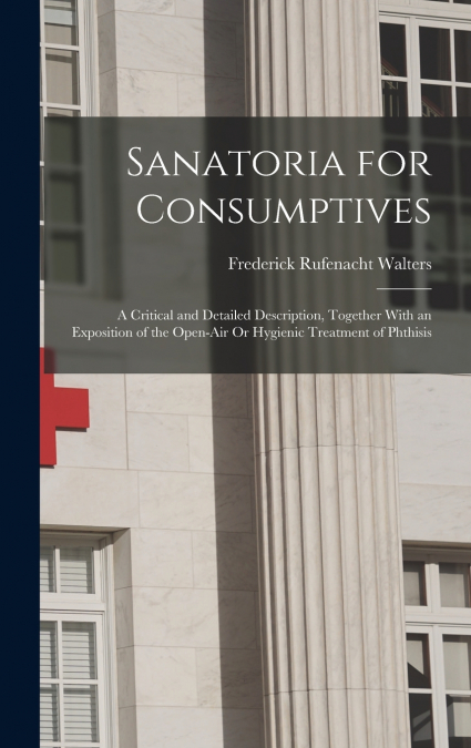 Sanatoria for Consumptives