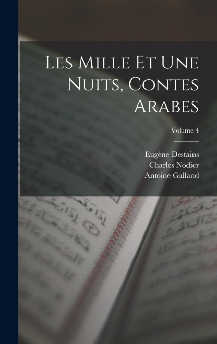 Les Mille Et Une Nuits, Contes Arabes; Volume 4