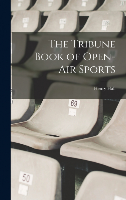 The Tribune Book of Open-Air Sports