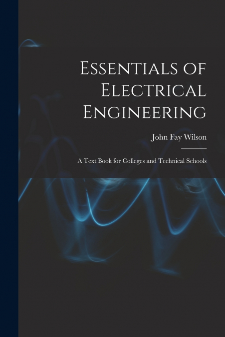 Essentials of Electrical Engineering