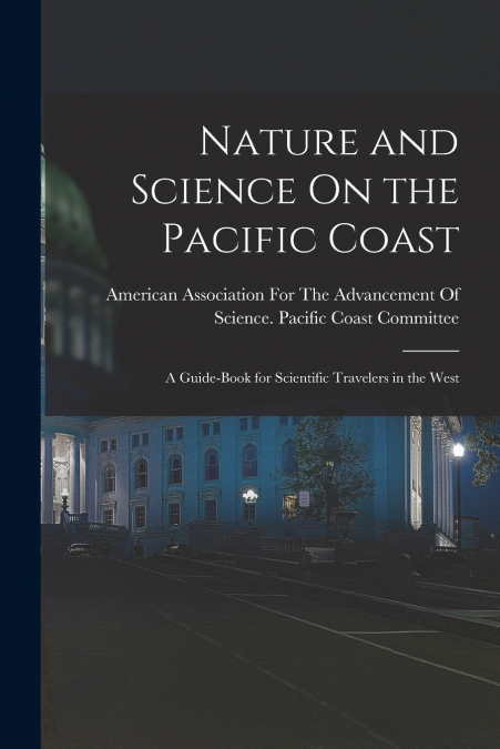 Nature and Science On the Pacific Coast