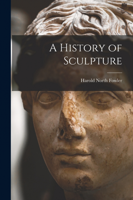 A History of Sculpture