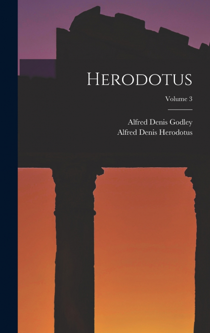 Herodotus; Volume 3