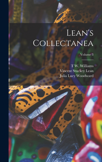 Lean’s Collectanea; Volume 3