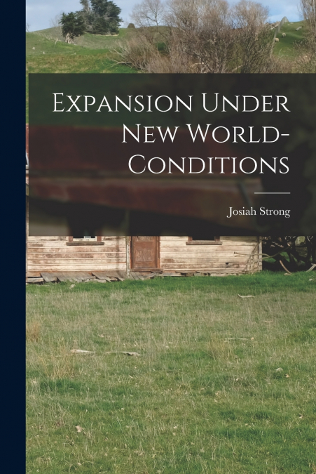 Expansion Under New World-Conditions