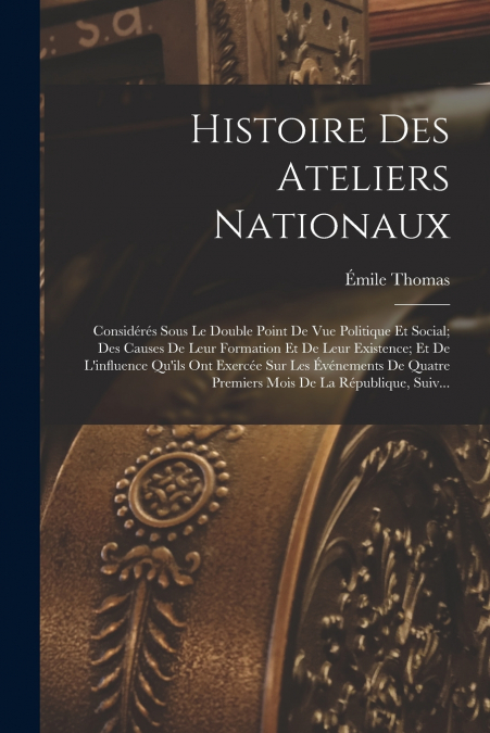 Histoire Des Ateliers Nationaux