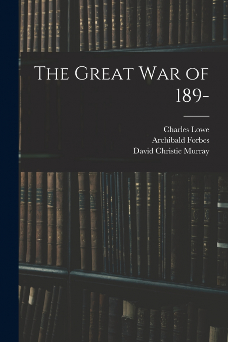The Great War of 189-