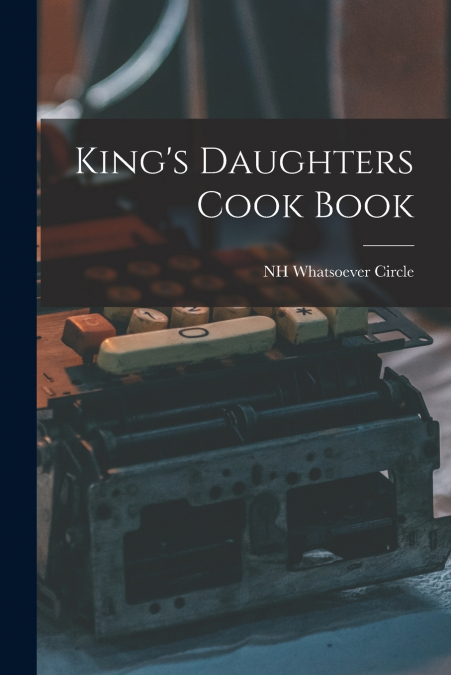 King’s Daughters Cook Book
