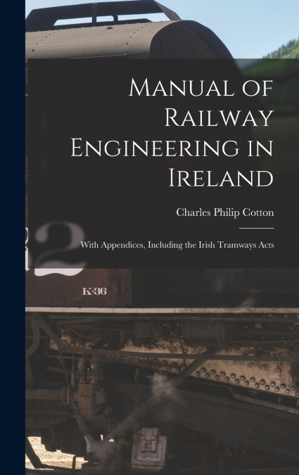 Manual of Railway Engineering in Ireland