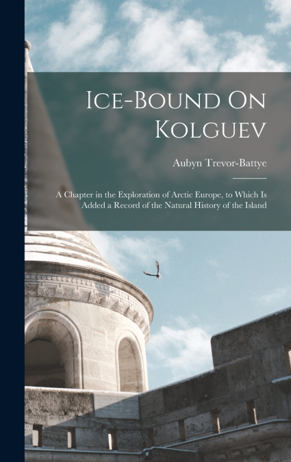 Ice-Bound On Kolguev