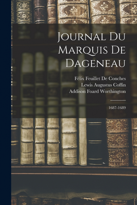 Journal Du Marquis De Dageneau