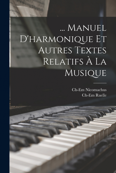 ... Manuel D’harmonique Et Autres Textes Relatifs À La Musique