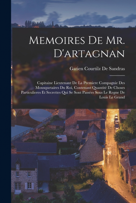 Memoires De Mr. D’artagnan