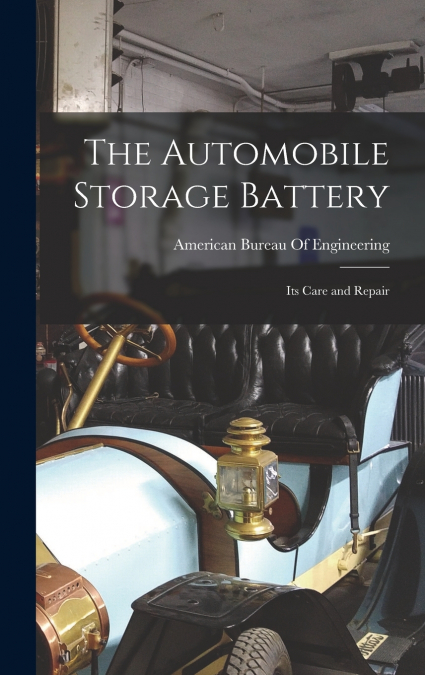 The Automobile Storage Battery