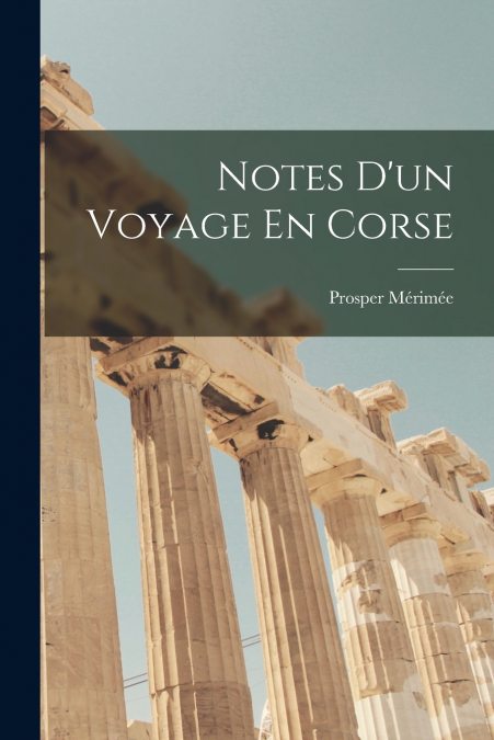 Notes D’un Voyage En Corse