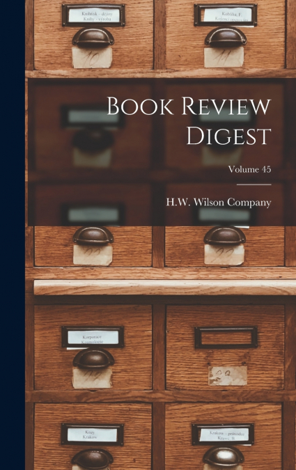 Book Review Digest; Volume 45