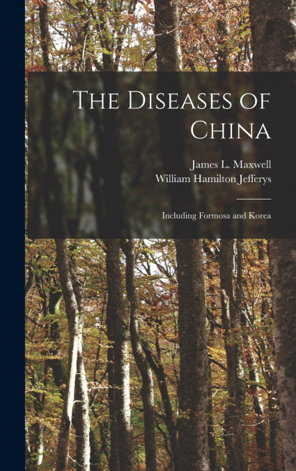 The Diseases of China