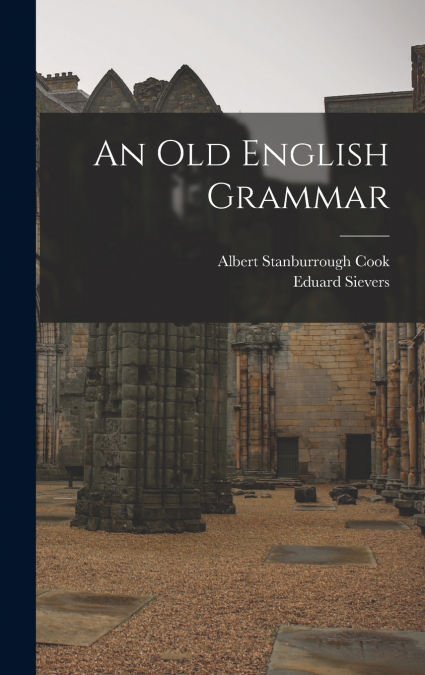An Old English Grammar