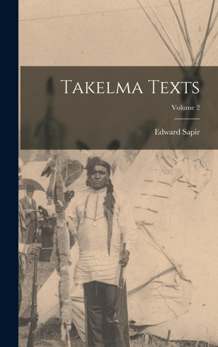 Takelma Texts; Volume 2