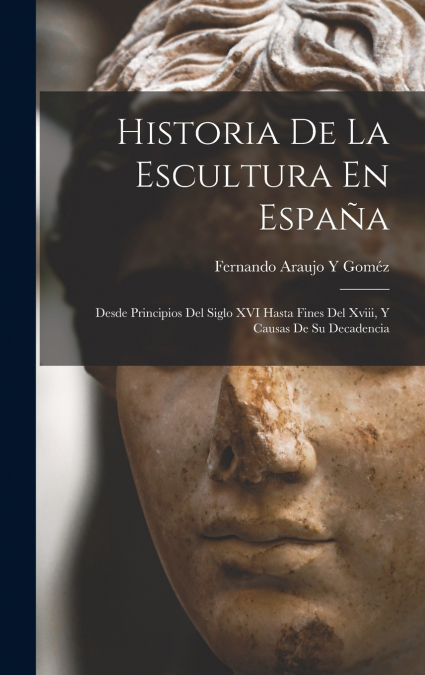 Historia De La Escultura En España